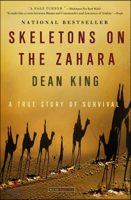 Skeletons on the Zahara: A True Story of Survival