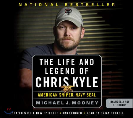 The Life and Legend of Chris Kyle: American Sniper, Navy Seal