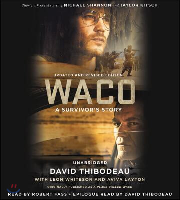 Waco: A Survivor&#39;s Story