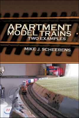 Apartment Model Trains: Two Examples