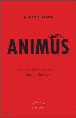 Animus: A Short Introduction to Bias in the Law