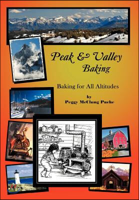 Peak & Valley Baking: Baking for All Altitudes