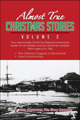 Almost True Christmas Stories Volume 2