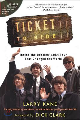 Ticket to Ride: Inside the Beatles' 1964 Tour That Changed the World [With CD (Audio)]