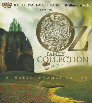 Oz Family Collection: A Radio Dramatization