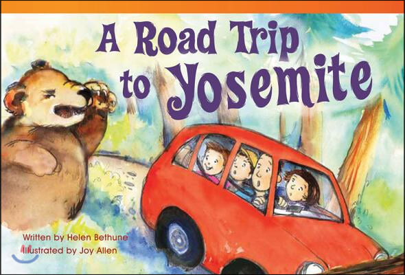 A Road Trip to Yosemite (Library Bound) (Early Fluent Plus)
