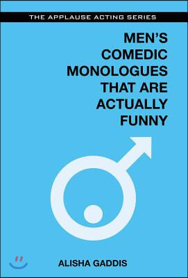 Men&#39;s Comedic Monologues That Are Actually Funny