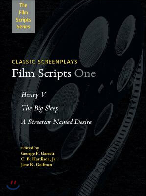 Film Scripts One: Henry V, The Big Sleep, A Streetcar Named Desire