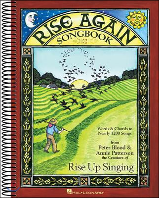 Rise Again Songbook: Words & Chords to Nearly 1200 Songs 9x12 Spiral Bound