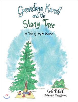 Grandma Kardi and the Story Tree: A Tale of Make Believe