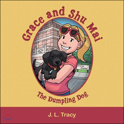 Grace and Shu Mai: The Dumpling Dog