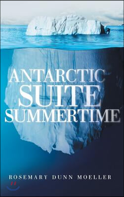 Antarctic Suite Summertime