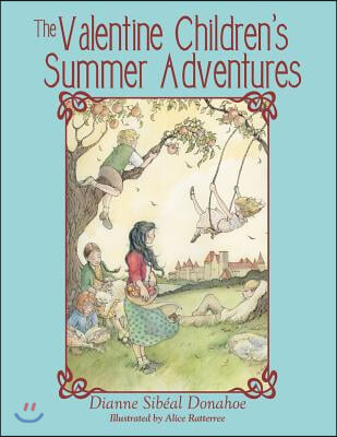 The Valentine Children's Summer Adventures