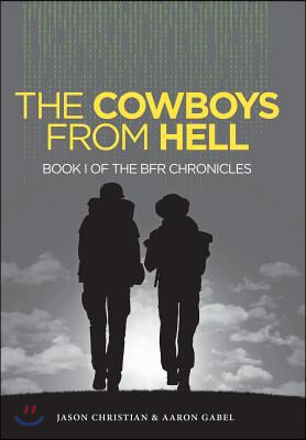 The Cowboys from Hell: Book I of the BFR Chronicles