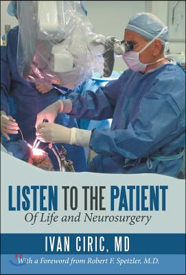 Listen to the Patient: Of Life and Neurosurgery