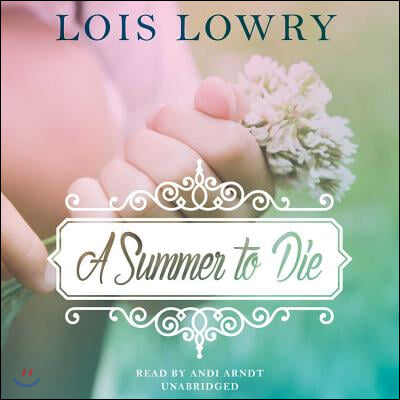 A Summer to Die Lib/E