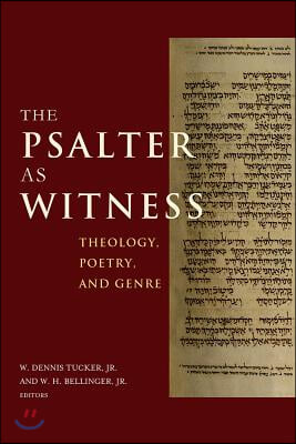 The Psalter as Witness: Theology, Poetry, and Genre