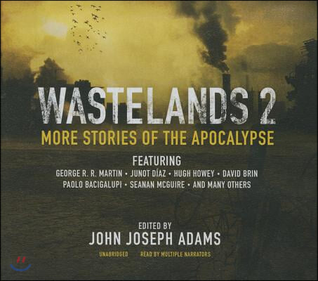 Wastelands 2 Lib/E: More Stories of the Apocalypse