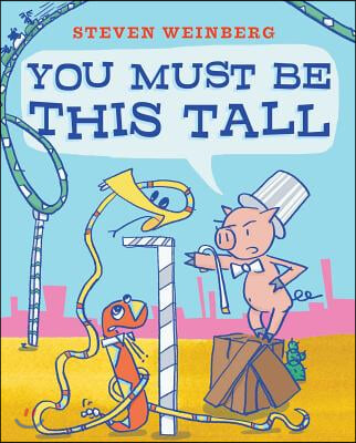 You Must Be This Tall