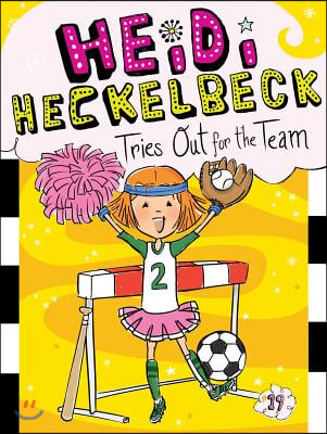 Heidi Heckelbeck Tries Out for the Team