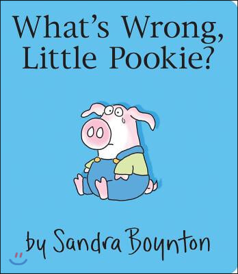 What's Wrong, Little Pookie?