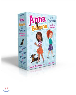 Anna, Banana, and Friends--A Four-Book Collection! (Boxed Set): Anna, Banana, and the Friendship Split; Anna, Banana, and the Monkey in the Middle; An