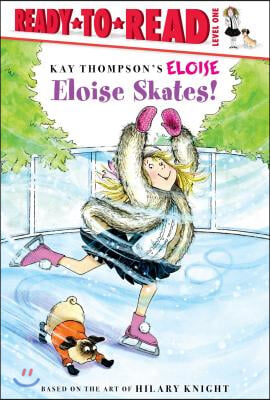 Eloise Skates!: Ready-To-Read Level 1