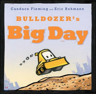 Bulldozer&#39;s Big Day