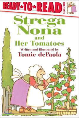 Strega Nona and Her Tomatoes: Ready-To-Read Level 1