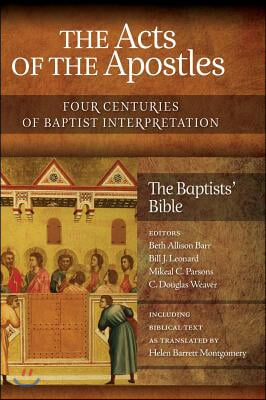 The Acts of the Apostles: Four Centuries of Baptist Interpretation