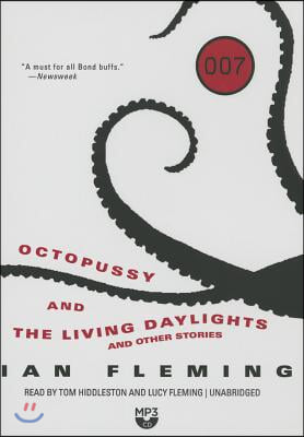 Octopussy and the Living Daylights, and Other Stories
