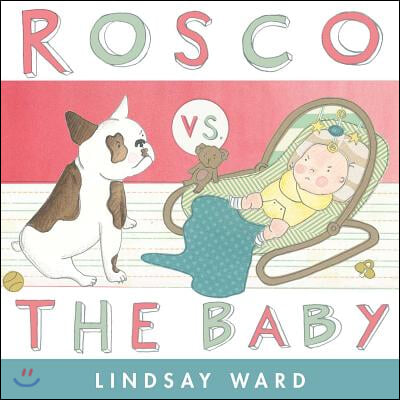 Rosco vs. the Baby