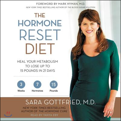 The Hormone Reset Diet Lib/E: Heal Your Metabolism to Lose Up to 15 Pounds in 21 Days