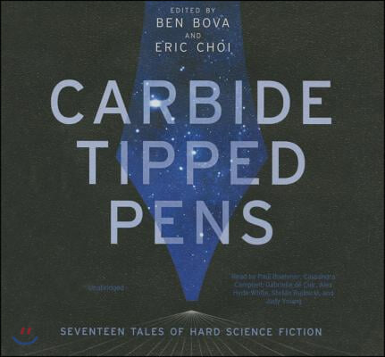 Carbide Tipped Pens Lib/E: Seventeen Tales of Hard Science Fiction