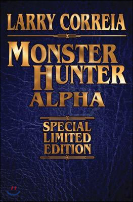 MONSTER HUNTER ALPHA SIGNED LEATHERBOUND EDITION