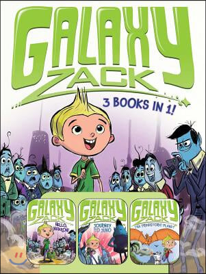 Galaxy Zack 3 Books in 1!: Hello, Nebulon!; Journey to Juno; The Prehistoric Planet