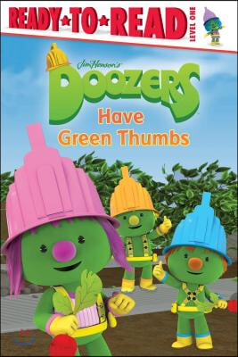 Doozers Have Green Thumbs