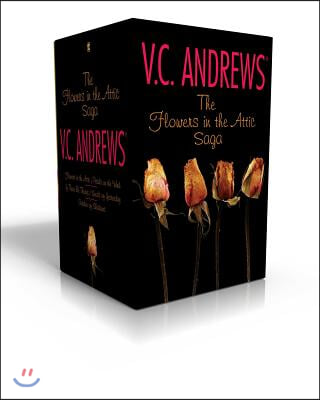 The Flowers in the Attic Saga (Boxed Set): Flowers in the Attic/Petals on the Wind; If There Be Thorns/Seeds of Yesterday; Garden of Shadows