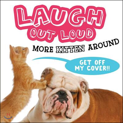 Laugh Out Loud More Kitten Around