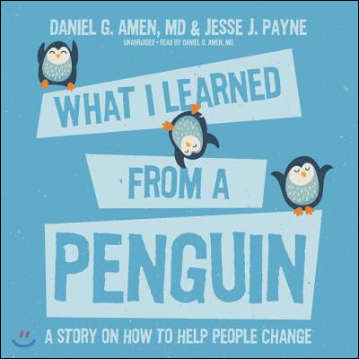 What I Learned from a Penguin: A Story on How to Help People Change