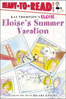 Eloise's Summer Vacation: Ready-To-Read Level 1