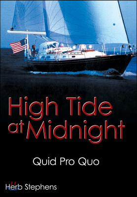 High Tide at Midnight: Quid Pro Quo