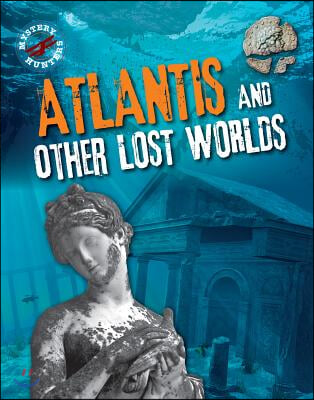 Atlantis and Other Lost Worlds