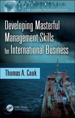 Developing Masterful Management Skills for International Business