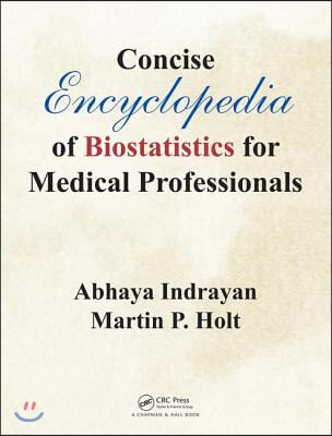 Concise Encyclopedia of Biostatistics for Medical Professionals