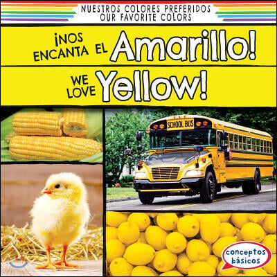 &#161;Nos Encanta El Amarillo! / We Love Yellow!
