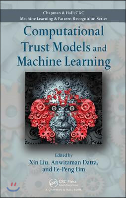 Computational Trust Models and Machine Learning