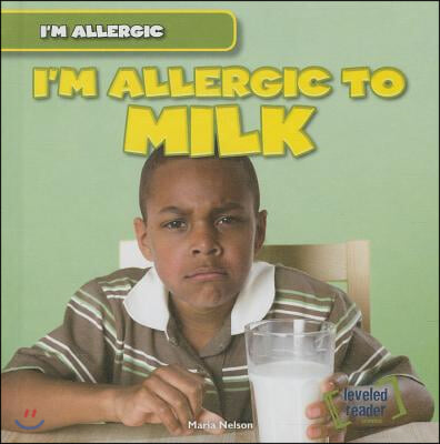 I&#39;m Allergic to Milk