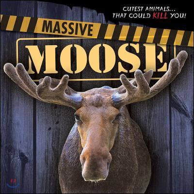 Massive Moose