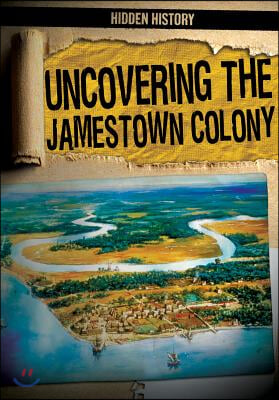 Uncovering the Jamestown Colony